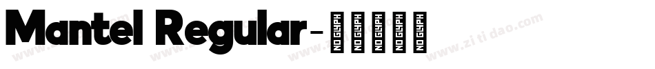 Mantel Regular字体转换